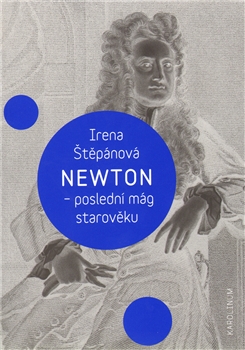 Newton, poslední mág starověku - 