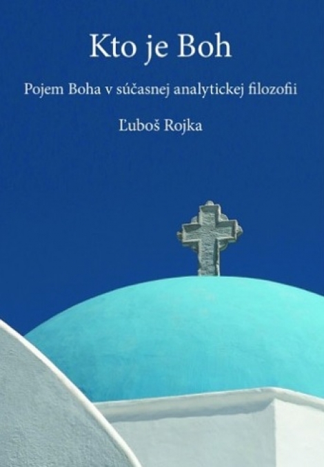 Kto je Boh - Pojem Boha v súčasnej analytickej filozofii