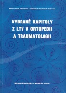 Vybrané kapitoly z LTV v ortopedii a traumatologii - Richard Chaloupka
