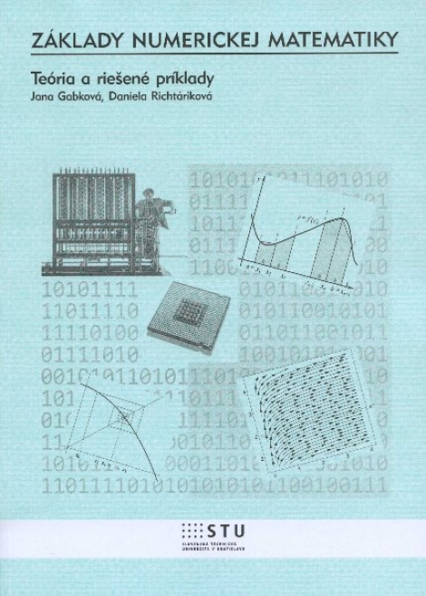 Základy numerickej matematiky - teória a riešené príklady