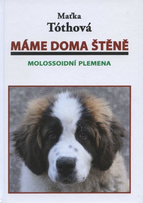 Máme doma štěně - molossoidní plemena