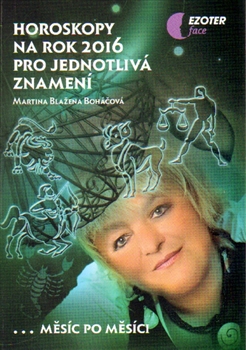 Horoskopy na rok 2016 pro jednotlivá znamení - ... měsíc po měsíci