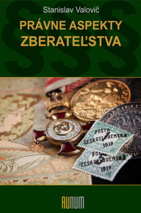 Právne aspekty zberateľstva - Stanislav Valovič