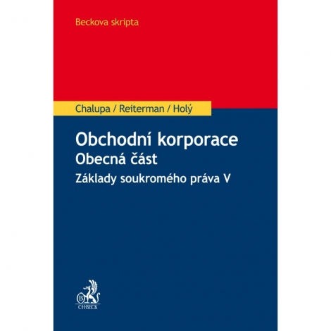 Obchodní korporace. Obecná část - Základy soukromého práva V