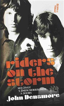 Riders on the Storm - Můj život s Jimem Morrisonem a Doors