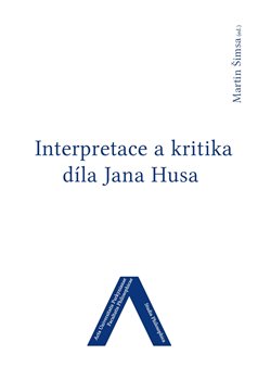 Interpretace a kritika díla Jana Husa - 