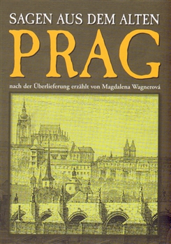 Prag - Sagen aus dem alten