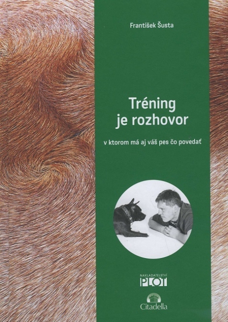 Tréning je rozhovor - v ktorom má aj váš pes čo povedať