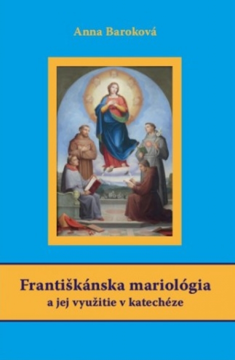 Františkánska mariológia a jej využitie v katechéze - 