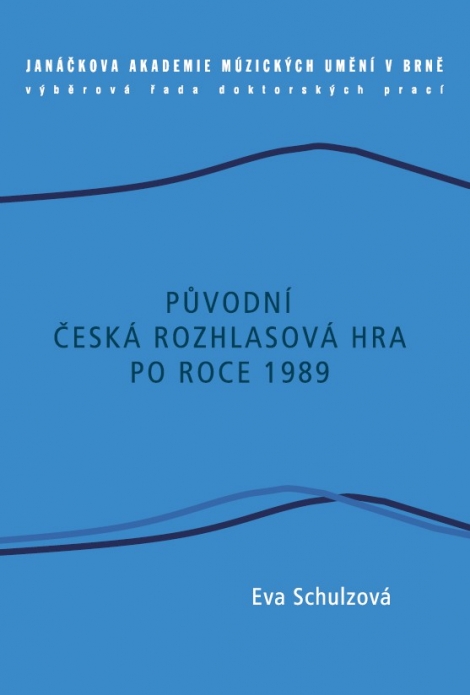 Původní česká rozhlasová hra po roce 1989 - Eva Schulzová