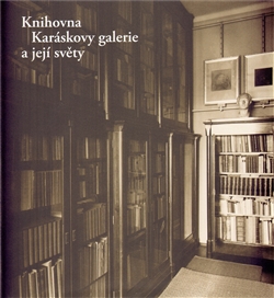 Knihovna Karáskovy galerie a její světy - 