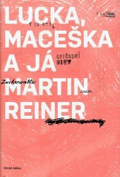 Lucka, Maceška a já - 