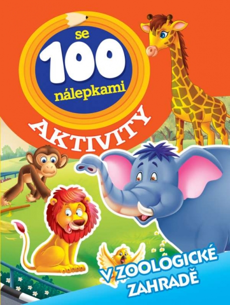 Aktivity se 100 nálepkami - V zoologické zahradě - 