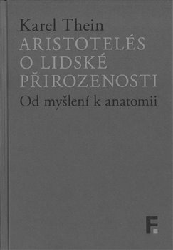Aristotelés o lidské přirozenosti - Od myšlení k anatomii