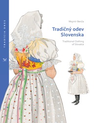 Tradičný odev Slovenska /Traditional Clothing of Slovakia - 