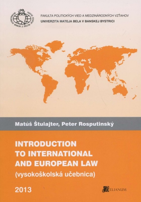 Introduction to international and european law - (vysokoškolská učebnica)
