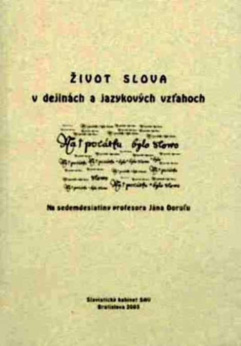 Život slova v dejinách - Peter Žeňuch, Ján Dorul'a