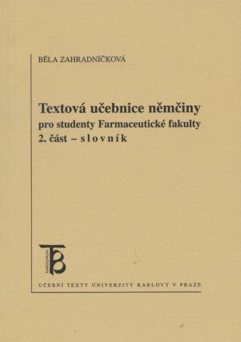 Textová učebnice němčiny pro studenty Farmaceutické fakulty 2.část - slovník