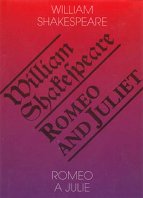 Romeo a Julie / Romeo and Juliet - 