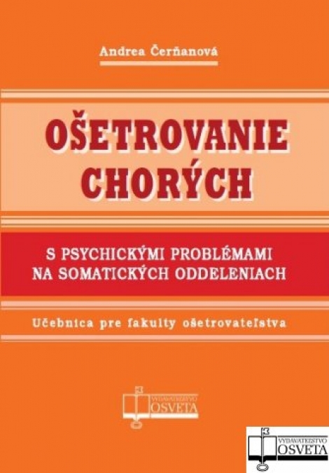 Ošetrovanie chorých s psychickými problémami na somatických oddeleniach - 
