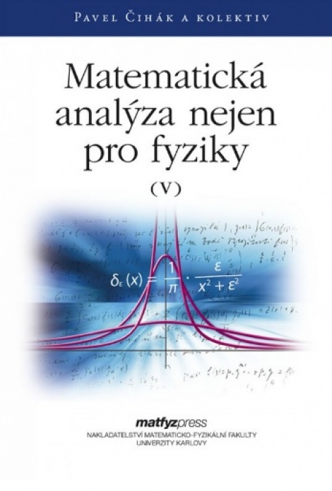 Matematická analýza nejen pro fyziky V. - 