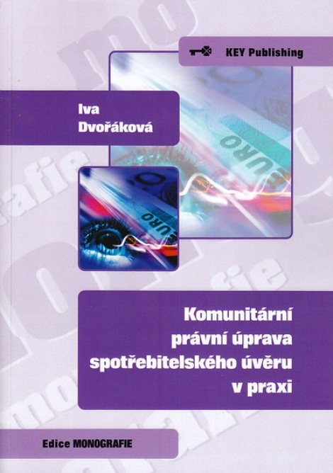 Komunitární právní úprava spotřebitelského úvěru v praxi - 