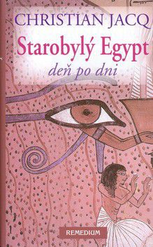 Starobylý Egypt deň po dni - 