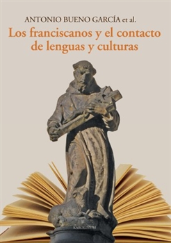 Los franciscanos y el contacto de lenguas y culturas - 