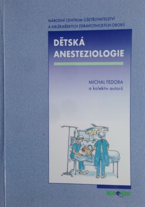 Dětská anesteziologie - Michal Fedora, kolektiv