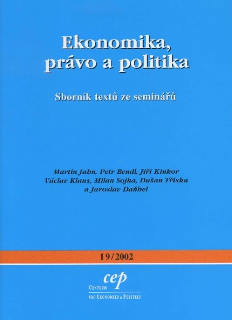 Ekonomika, právo a politika - Sborník textů ze seminářů