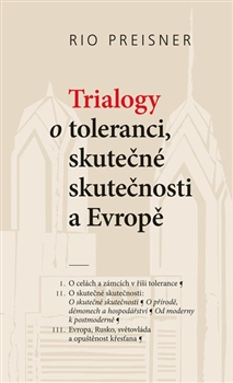 Trialogy o toleranci, skutečné skutečnosti a Evropě - 