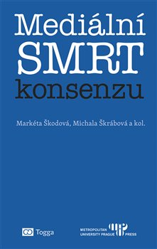 Mediální smrt konsenzu - 
