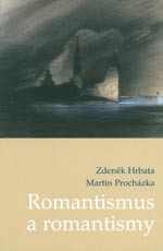 Romantismus a romantismy - 