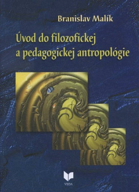 Úvod do filozofickej a pedagogickej antropológie - 
