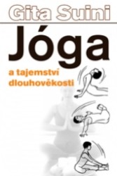 Jóga a tajemství dlouhověkosti - 