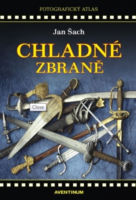 Chladné zbraně - Fotografický atlas