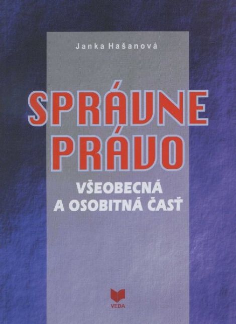Správne právo - všeobecná a osobitná časť