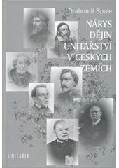Nárys dějin unitářství - Drahomil Špale