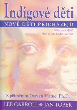 Indigové děti - Nové děti přicházejí