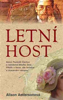 Letní host - Anton Pavlovič Čechov a nevidomá lékařka Zina… Příběh o lásce, síle fantazie a ztraceném rukopisu