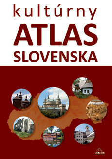 Kultúrny atlas Slovenska (2. vydanie)