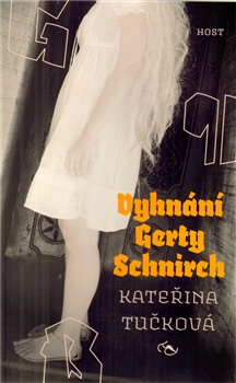 Vyhnání Gerty Schnirch - 