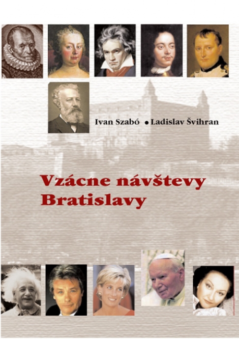 Vzácne návštevy Bratislavy - Ivan Szabó, Ladislav Švihran