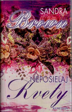 Neposielaj kvety - 