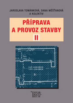 Příprava a provoz stavby II - Pro SPŠ a SOŠ stavební