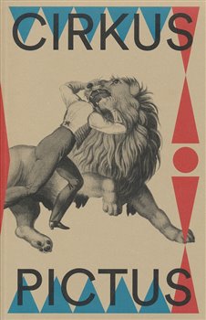 Cirkus pictus - Výtvarné umění a literatura 1800-1950