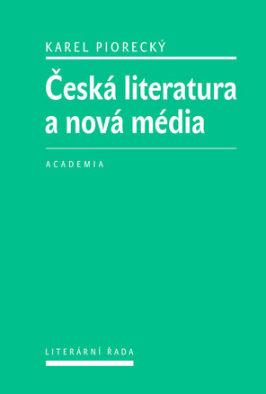 Česká literatura a nová média - 