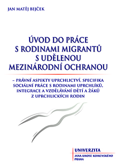 Úvod do práce s rodinami migrantů - S udělenou mezinárodní ochranou