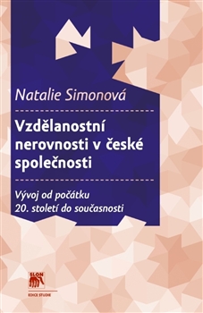 Vzdělanostní nerovnosti v české společnosti - Vývoj od počátku 20. století do současnosti