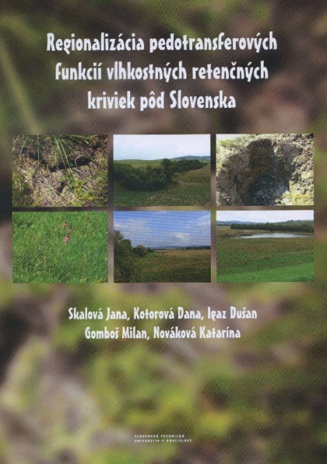 Regionalizácia pedotransferových funkcií vlhkostných retenčných kriviek pôd Slovenska - 